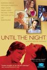 Until the Night (2004)