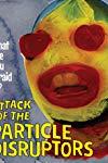 Profilový obrázek - Attack of the Particle Disruptors