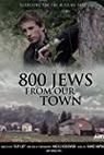 800 Jews from our town (2015)