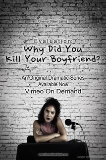 Profilový obrázek - Evaluation: Why Did You Kill Your Boyfriend?