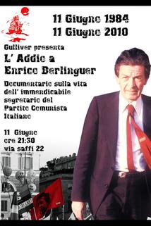 Addio a Enrico Berlinguer, L'