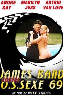 Profilový obrázek - James Bande contre O.S.Sex 69