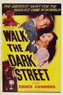 Walk the Dark Street  - Walk the Dark Street