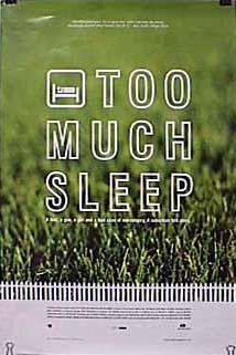 Too Much Sleep
