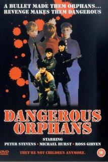 Dangerous Orphans