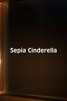 Sepia Cinderella 