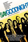 Say Goodnight (2008)