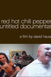 Profilový obrázek - Red Hot Chili Peppers: Untitled Documentary