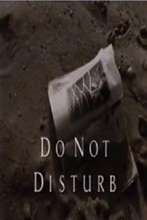 Do Not Disturb  - Do Not Disturb