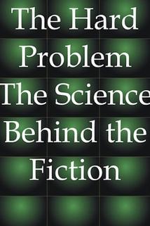 Profilový obrázek - The Hard Problem: The Science Behind the Fiction