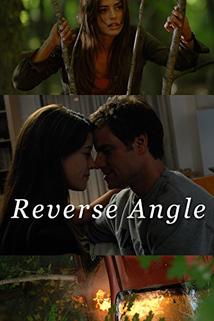 Reverse Angle  - Reverse Angle