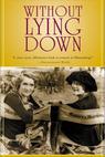 Without Lying Down: Frances Marion and the Power of Women in Hollywood 