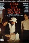 Viúva Rica Solteira Não Fica (2006)