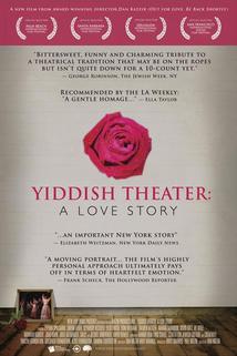 Yiddish Theater: A Love Story