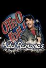 Otro rollo con: Adal Ramones 