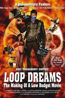 Profilový obrázek - Loop Dreams: The Making of a Low-Budget Movie