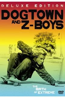 Dogtown and Z-Boys  - Dogtown and Z-Boys