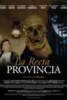 Recta provincia, La (2007)