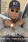 Eye See Me (2007)