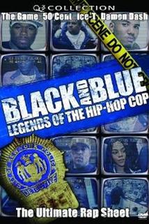 Profilový obrázek - Black and Blue: Legends of the Hip-Hop Cop