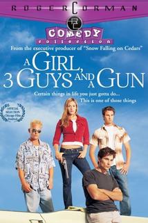Girl, Three Guys, and a Gun