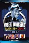 The Best of Robert Townsend & His Partners in Crime 