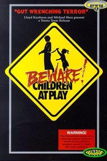 Beware: Children at Play  - Beware: Children at Play