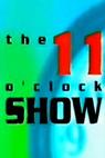 The 11 O'Clock Show 