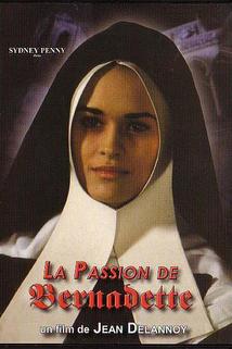 Passion de Bernadette, La  - Passion de Bernadette, La