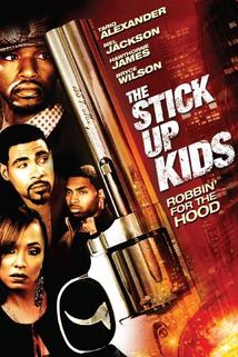The Stick Up Kids