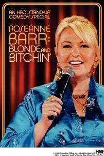 Profilový obrázek - Roseanne Barr: Blonde and Bitchin'