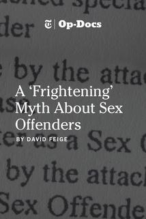 Profilový obrázek - A 'Frightening' Myth About Sex Offenders