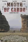 Mouth of Caddo (2008)