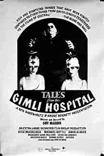 Tales from the Gimli Hospital  - Tales from the Gimli Hospital
