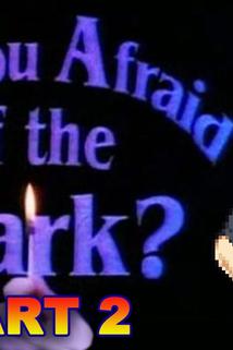 Profilový obrázek - Are You Afraid of the Dark? - Part 2