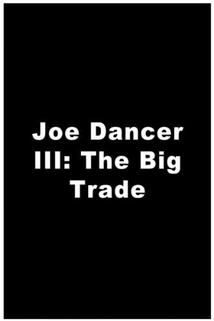 Joe Dancer: The Big Trade  - Joe Dancer: The Big Trade