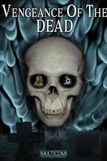 Profilový obrázek - Vengeance of the Dead