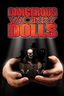 Dangerous Worry Dolls  - Dangerous Worry Dolls
