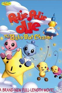 Rolie Polie Olie: The Baby Bot Chase  - Rolie Polie Olie: The Baby Bot Chase