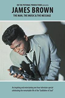 Profilový obrázek - James Brown: The Man, the Music, & the Message