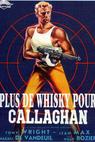 Plus de whisky pour Callaghan (1956)