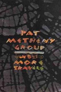 Profilový obrázek - Pat Metheny Group: More Travels
