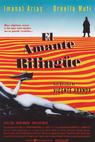 Amante bilingüe, El (1993)