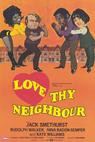 Love Thy Neighbour 