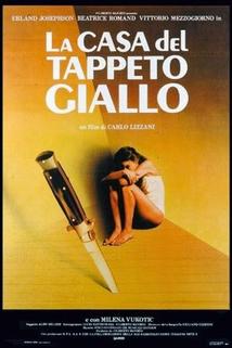 Byt se žlutým kobercem  - Casa del tappeto giallo, La