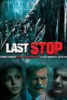 The Last Stop (2016)