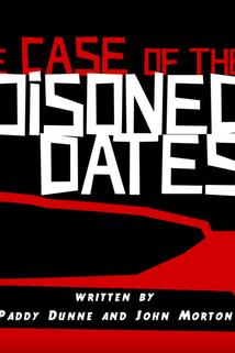 Profilový obrázek - The Case Of The Poisoned Dates