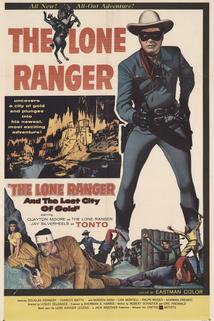 The Lone Ranger and the Lost City of Gold  - The Lone Ranger and the Lost City of Gold