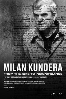 Profilový obrázek - Milan Kundera: Od žertu k bezvýznamnosti