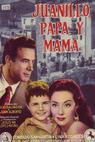 Juanillo, papá y mamá (1957)